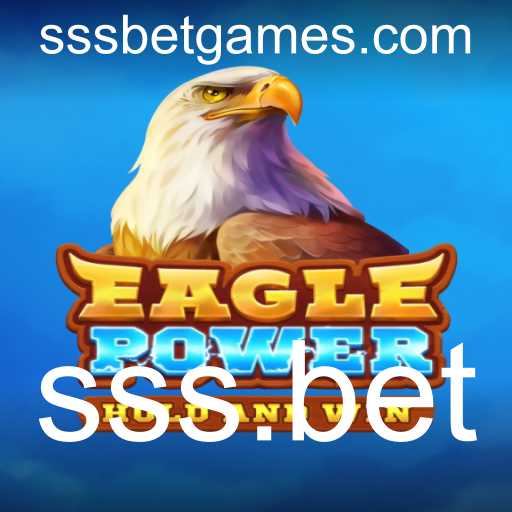 Explorando o Fascinante Mundo do Jogo 'EaglePower' na Plataforma sss.bet